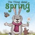 The thing about Spring The thing about Spring