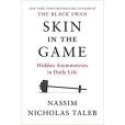 Skin in the Game Skin in the Game