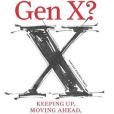 What\x27s Next, Gen X? What\x27s Next, Gen X?