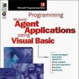 Programming Microsoft Agent Applications Using Visual Basic Programming Microsoft Agent Applications Using Visual Basic