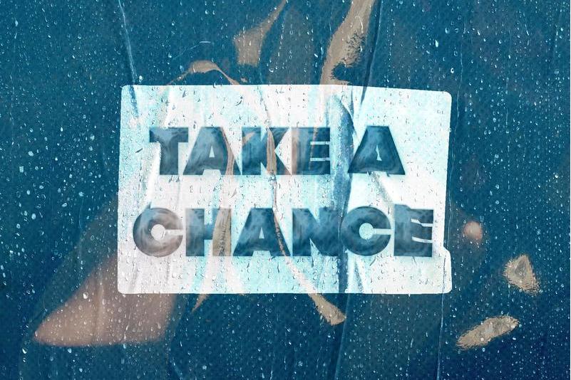 Take A Chance Take A Chance