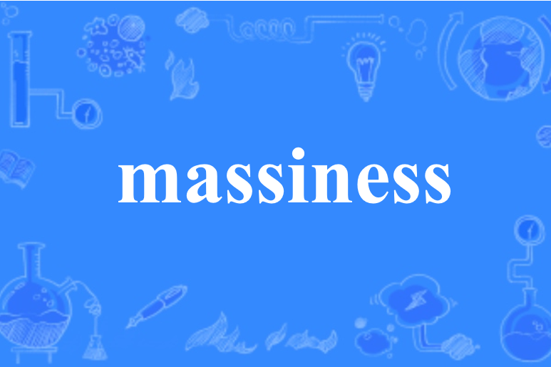 massiness massiness