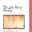 The Lost Art of Reading(Lee, Gerald Stanley著圖書) The Lost Art of Reading(Lee, Gerald Stanley著圖書)