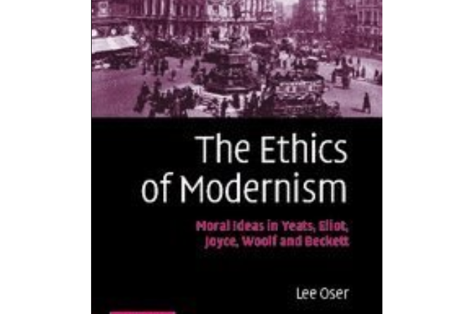 The Ethics of Modernism The Ethics of Modernism