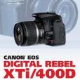 Canon EOS Digital Rebel XTi/400D Guide to Digital SLR Photography Canon EOS Digital Rebel XTi/400D Guide to Digital SLR Photography