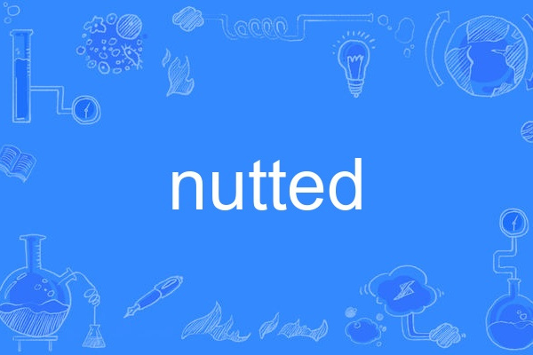 nutted nutted