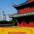 Recovering Buddhism in Modern China Recovering Buddhism in Modern China