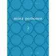 mina perhonen ?/皆川明 mina perhonen ?/皆川明