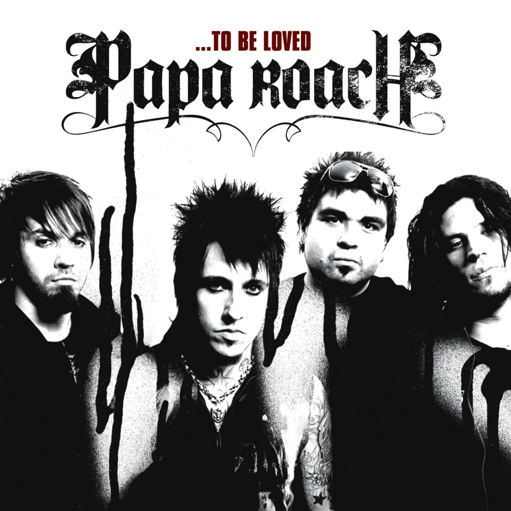 To Be Loved(Papa Roach《To Be Loved》)