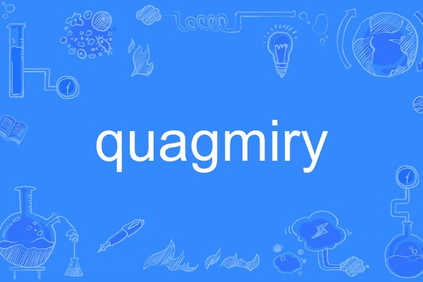 quagmiry quagmiry