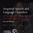 Acquired Speech and Language Disorders Acquired Speech and Language Disorders