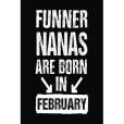 Funner Nanas Are Born in February Funner Nanas Are Born in February