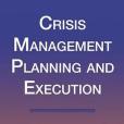 Crisis Management Planning and Execution Crisis Management Planning and Execution