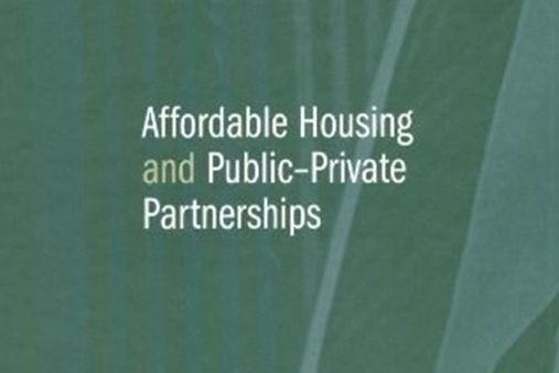 Affordable Housing and Public-private Partnerships Affordable Housing and Public-private Partnerships