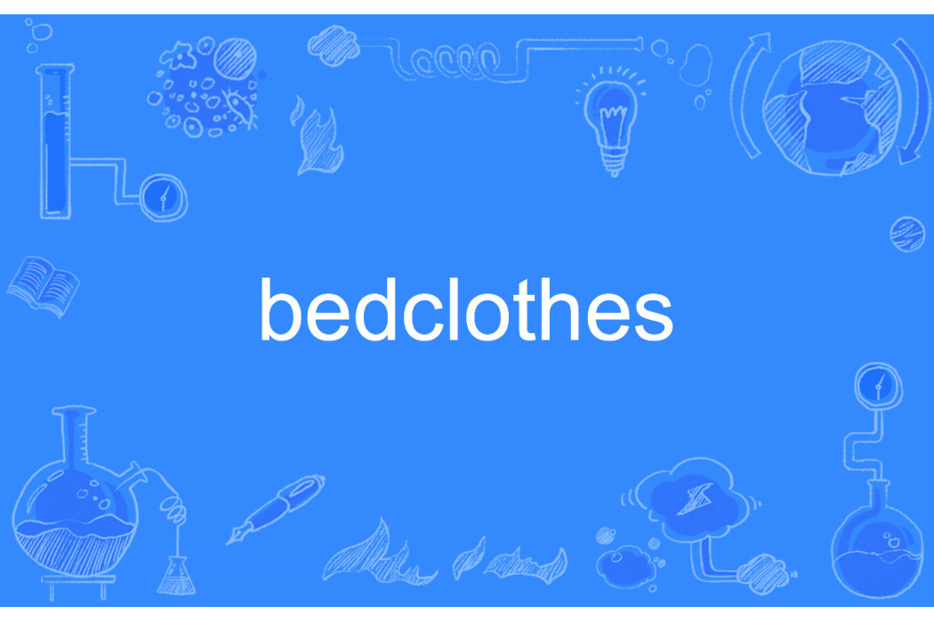 bedclothes bedclothes