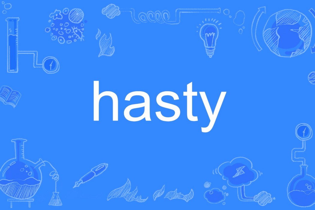 hasty hasty