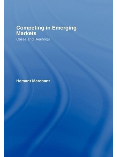 Competing in Emerging Markets Competing in Emerging Markets