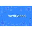 mentioned mentioned