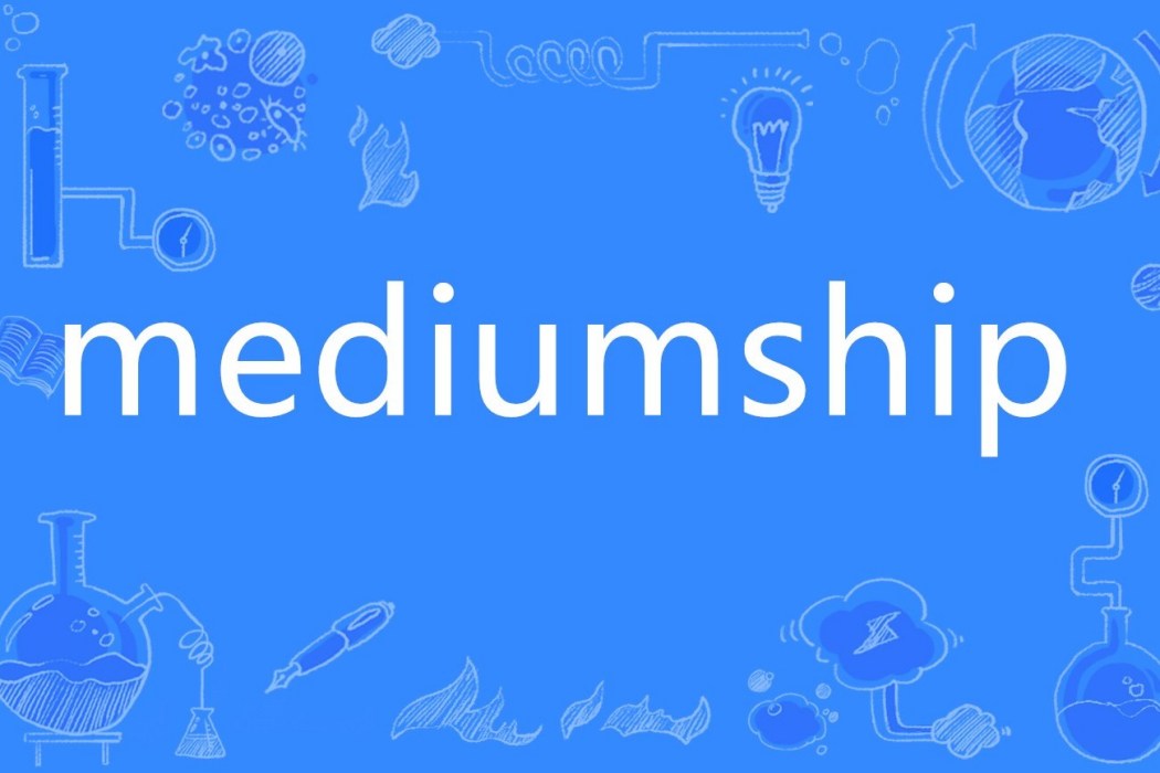 mediumship mediumship