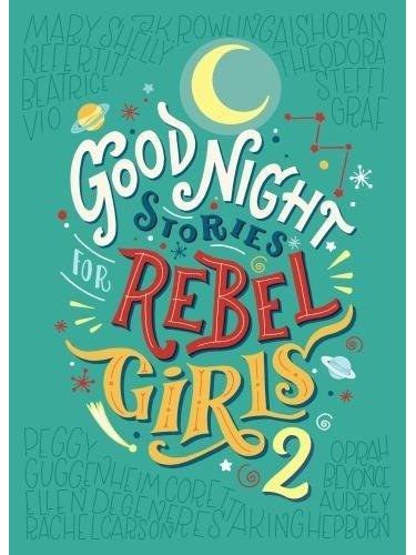 Good Night Stories For Rebel Girls 2 Good Night Stories For Rebel Girls 2