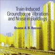 Train-induced Groundborne Vibration and Noise in Buildings Train-induced Groundborne Vibration and Noise in Buildings