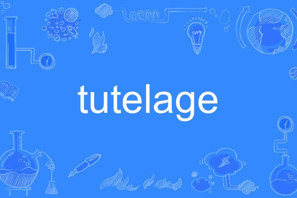 tutelage tutelage
