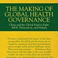 The Making of Global Health Governance The Making of Global Health Governance