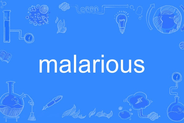 malarious malarious
