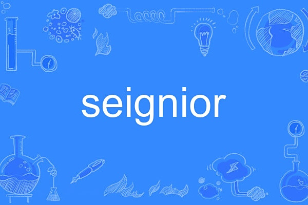 seignior seignior