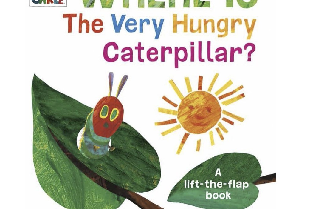Where is the Very Hungry Caterpillar? Where is the Very Hungry Caterpillar?