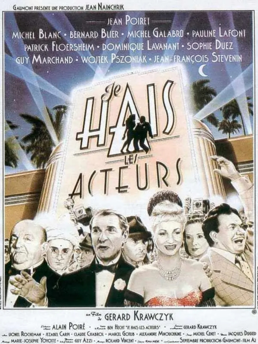 Je hais les acteurs(法國1986年Gérard Krawczyk執導的電影) Je hais les acteurs(法國1986年Gérard Krawczyk執導的電影)