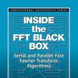 Inside the FFT Black Box Inside the FFT Black Box