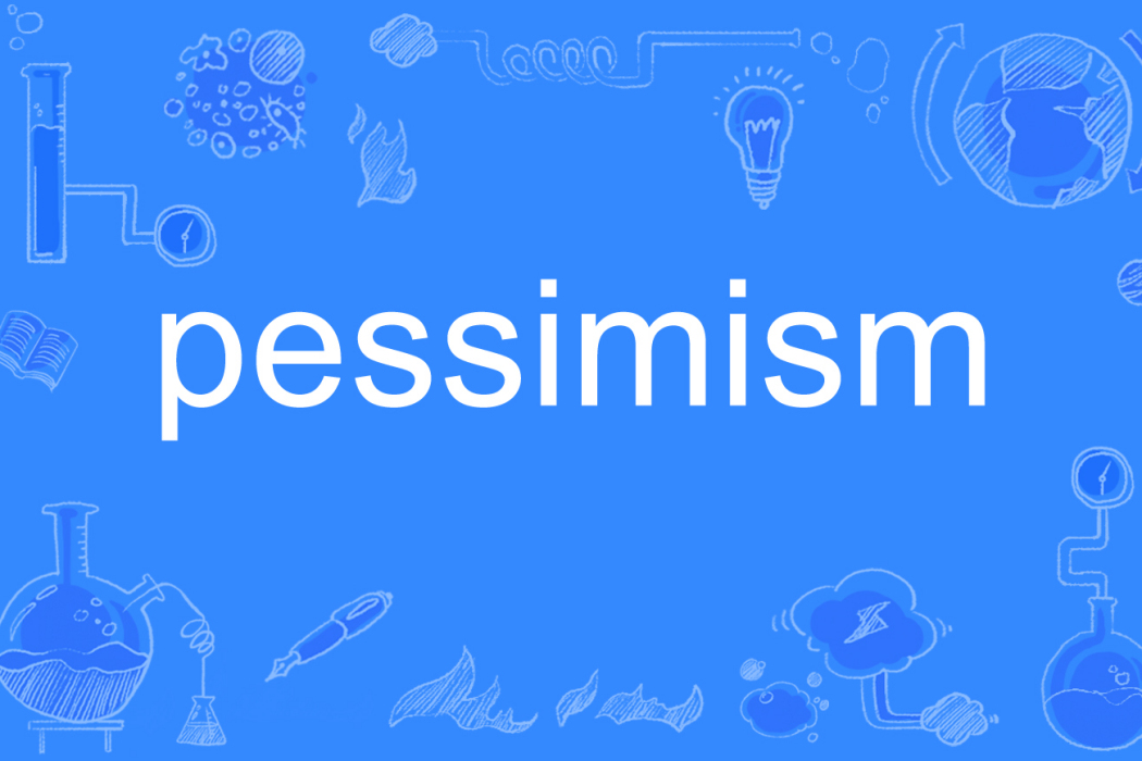 pessimism pessimism