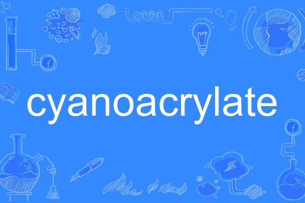 cyanoacrylate cyanoacrylate