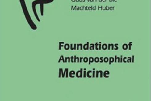 Foundations of Anthroposophical Medicine Foundations of Anthroposophical Medicine
