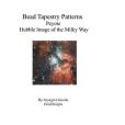 Bead Tapestry Patterns Peyote Hubble Image of the Milky Way Bead Tapestry Patterns Peyote Hubble Image of the Milky Way