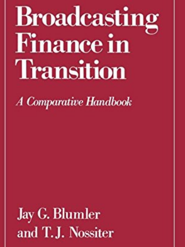 Broadcasting Finance in Transition Broadcasting Finance in Transition