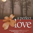 A Perfect Love(Hynson, Diana L., Manskar, Steven W.等著圖書) A Perfect Love(Hynson, Diana L., Manskar, Steven W.等著圖書)