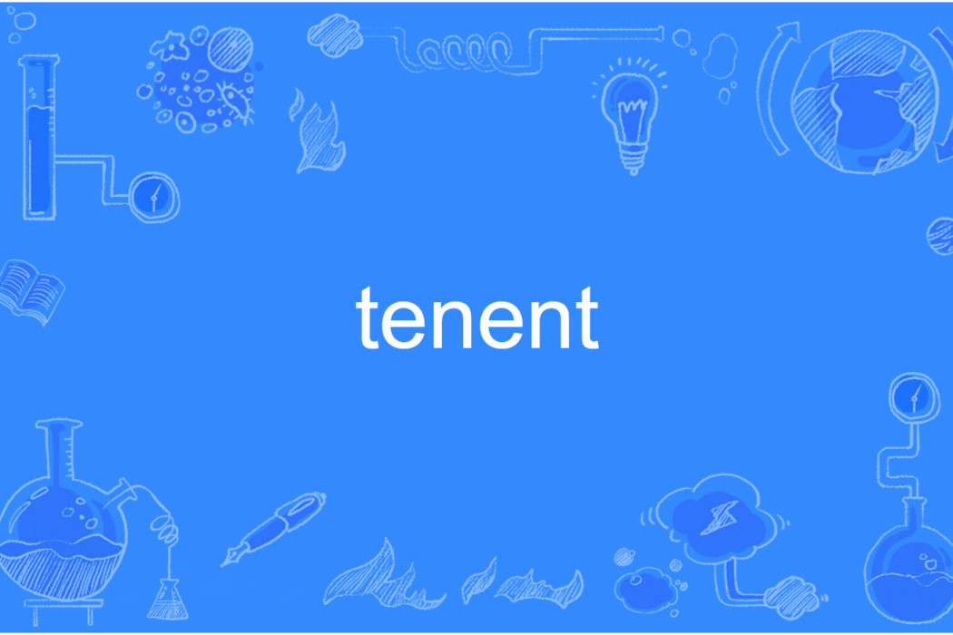 tenent tenent