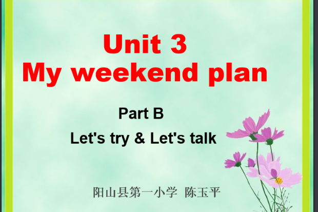 Unit 3 My weekend planB talk Unit 3 My weekend planB talk