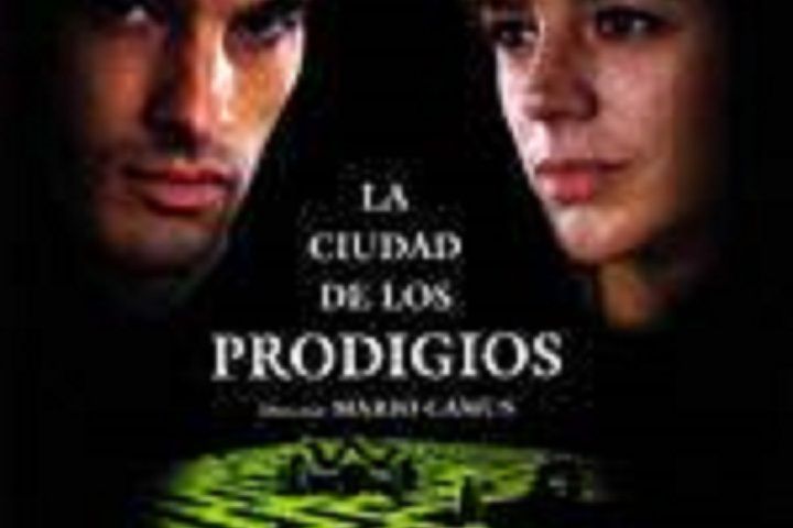 Ciudad de los prodigios, La Ciudad de los prodigios, La