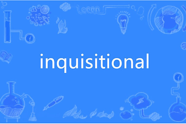 inquisitional inquisitional