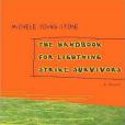 The Handbook for Lightning Strike Survivors The Handbook for Lightning Strike Survivors