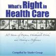 What\x27s Right in Health Care What\x27s Right in Health Care
