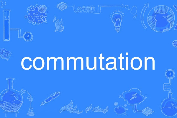 commutation commutation