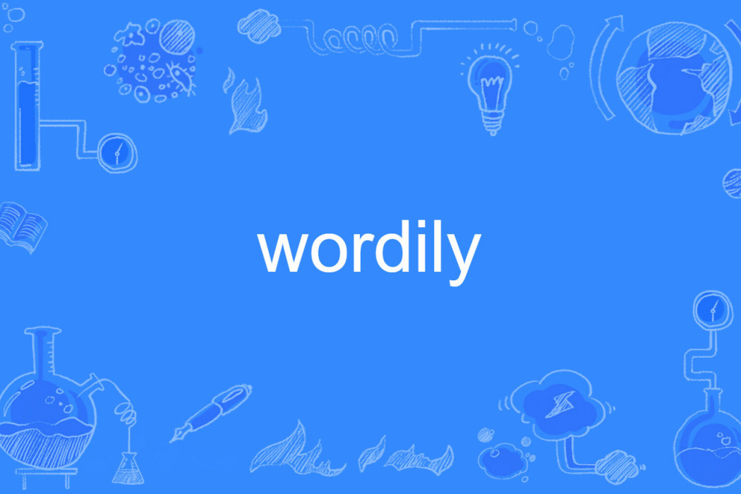 wordily wordily