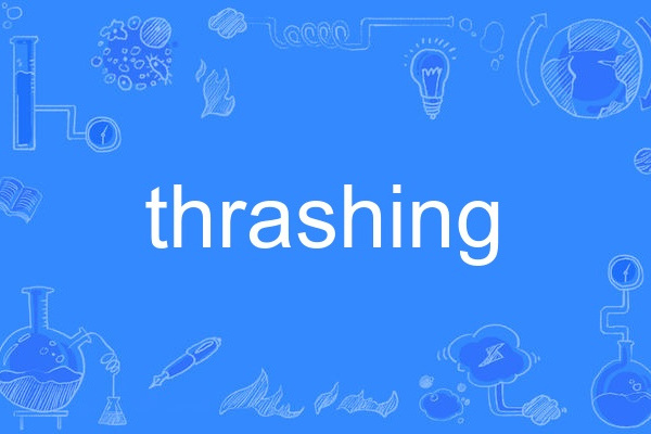 thrashing thrashing