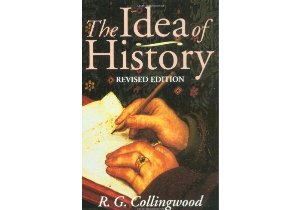 The Idea of History The Idea of History