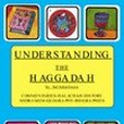 Understanding the Haggadah and the Passover Seder Understanding the Haggadah and the Passover Seder