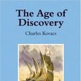 The Age of Discovery The Age of Discovery